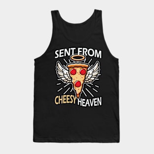 Sent From Cheesy Heaven Funny Pizza Lover Tank Top